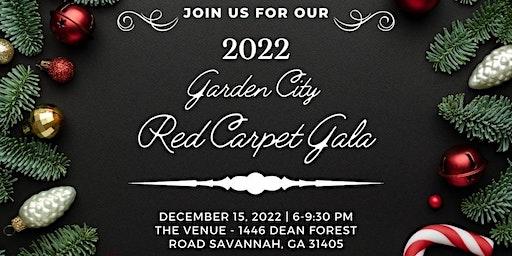 GARDEN CITY'S RED CARPET GALA 2022!! "HOME IS WHERE THE HEART IS"
