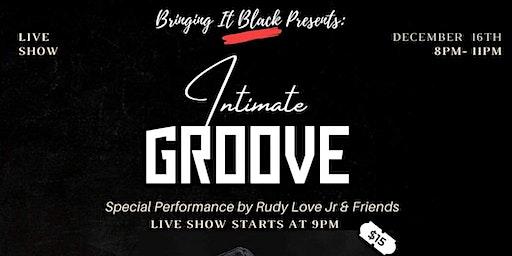 Bringing It Black Intimate Groove