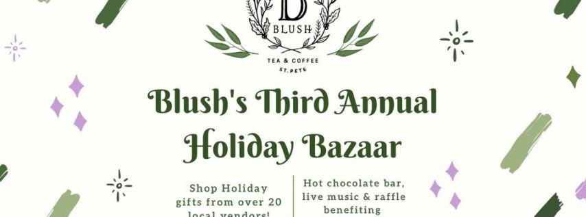 Blush's Third Annual Holiday Bazaar