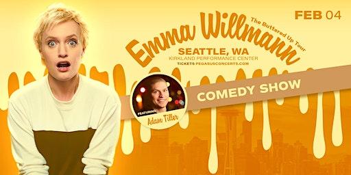 Emma Willmann "The Buttered Up Tour " Live in Seattle