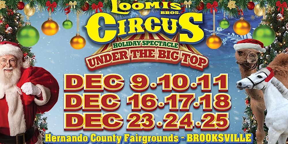 Loomis Bros. Circus: Big Top Holiday Spectacle