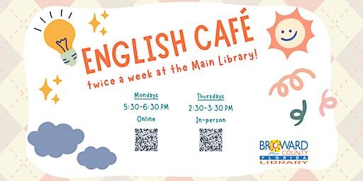 English Café Intermediate (In-Person) @ Main Library