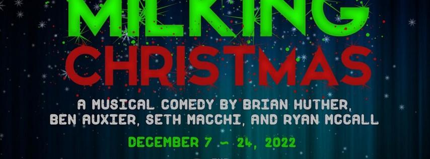 Milking Christmas: A Musical Comedy