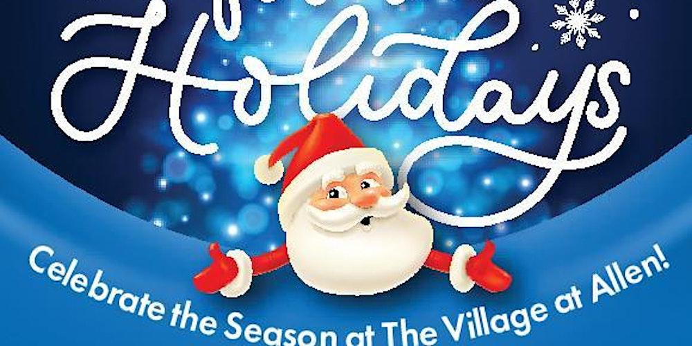 *CHANGED TO RAIN DATE**Home for the Holidays Events at the Village at Allen