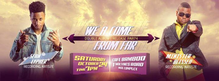 Minister Blessed & Sean Lypher Double Album Release Party