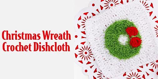 Christmas Wreath Crochet Dishcloth - Mapunapuna