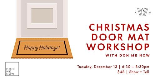 DIY Christmas Door Mat with Don Me Now + Pop-Up Shop