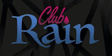 STANDARD SATURDAYS AT CLUB RAIN EVERY SATURDAY!
