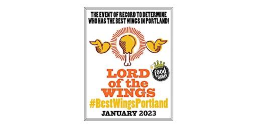 The 2nd Annual LORD of the WINGS! #BestWingsPortland