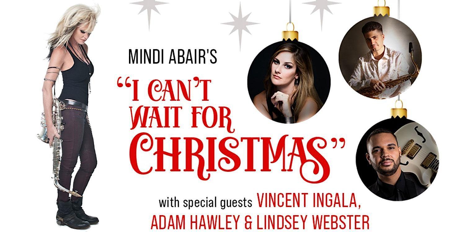 Mindi Abair with Vincent Ingala, Adam Hawley and Lindsey Webster
Fri Dec 9, 7:00 PM - Fri Dec 9, 8:30 PM
in 35 days