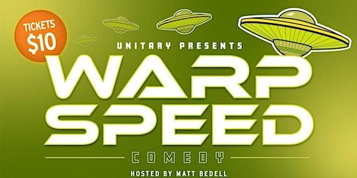 Warp Speed Comedy @ Unitary