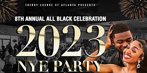 NYE 2023 ALL BLACK PARTY Live entertainment & dance. Theory Atlanta!