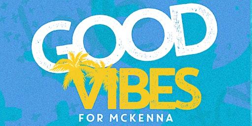 2nd Annual Good Vibes for McKenna  A Celebration Benefiting Cancer Research