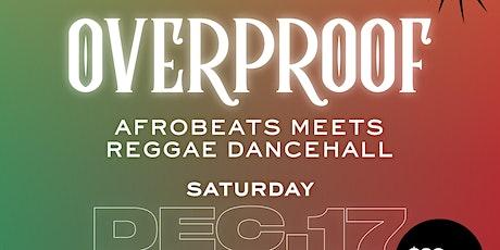 OVERPROOF (THE  AFRO CARIBBEAN EXPERIENCE)