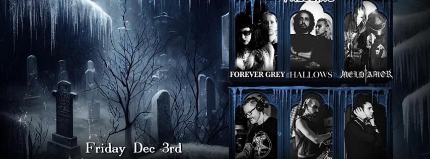 6 Feet Under Presents Forever Grey, Hallows, Meldamor, Hexmaschine, Mijito