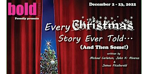Every Christmas Story Every Told and then Some!