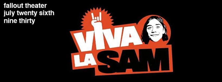 Viva la Sam at Fallout Theater