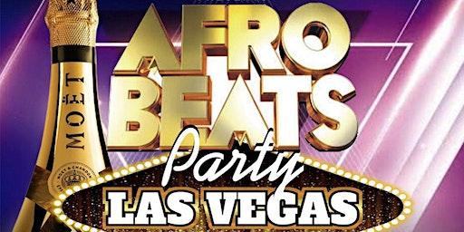 AFROBEAT PARTY - Las Vegas (VIP Deluxe)