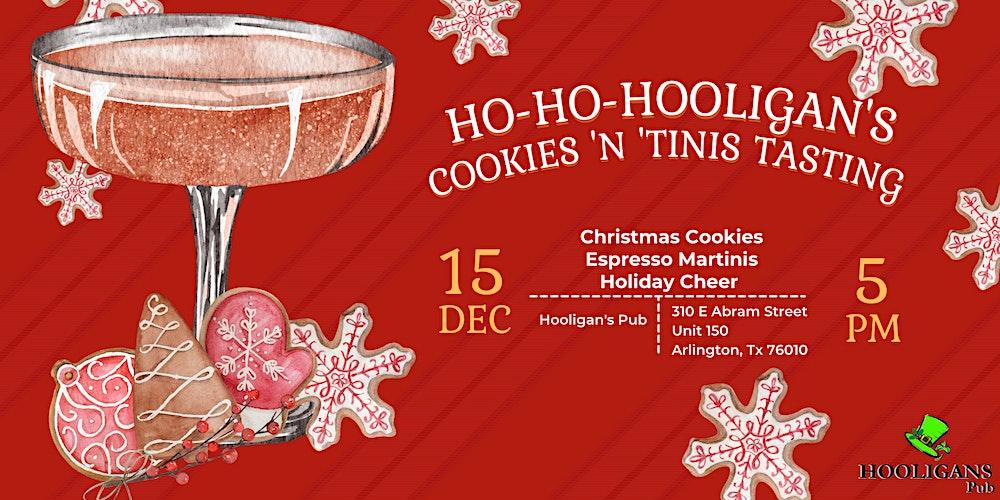 Ho-Ho-Hooligan's Cookies 'n 'Tinis Tasting