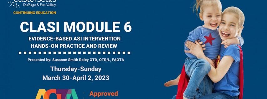 CLASI Module 6 Evidence-Based ASI Intervention Hands-On Practice and Review