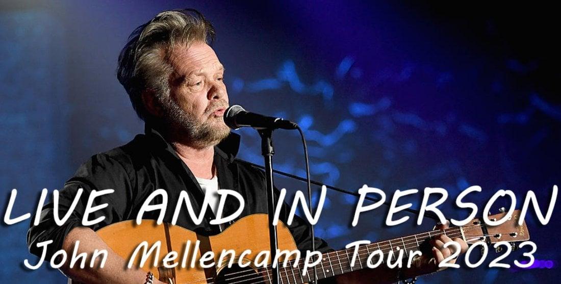 John Mellencamp Live and In Person Tour