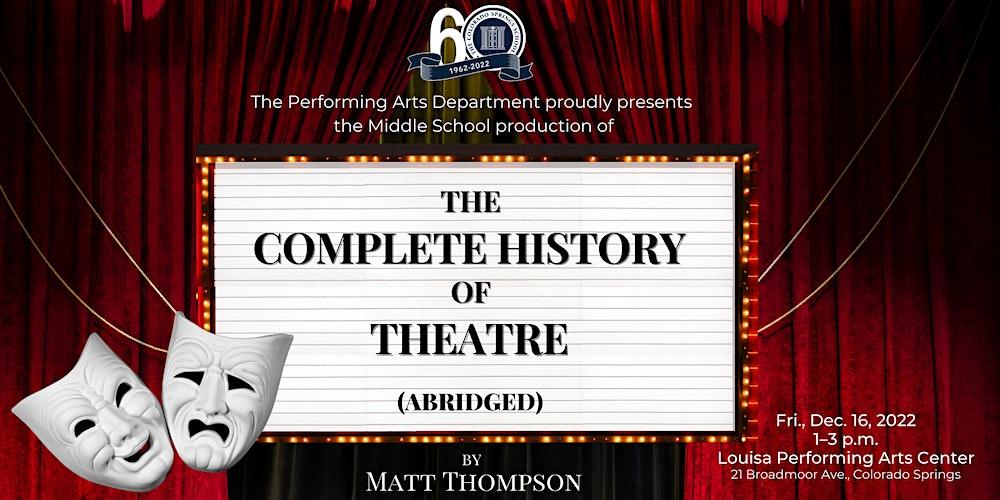 The Complete History of Theatre (Abridged)