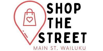 SHOP THE STREET in Wailuku