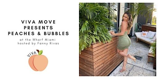viva move presents: peaches & bubbles at the wharf miami