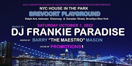 FREE EVENT ALL AGES  SOUL COMITEE-HOUSEWERKZ HOUSE MUSIC FRANKIE PARADISE