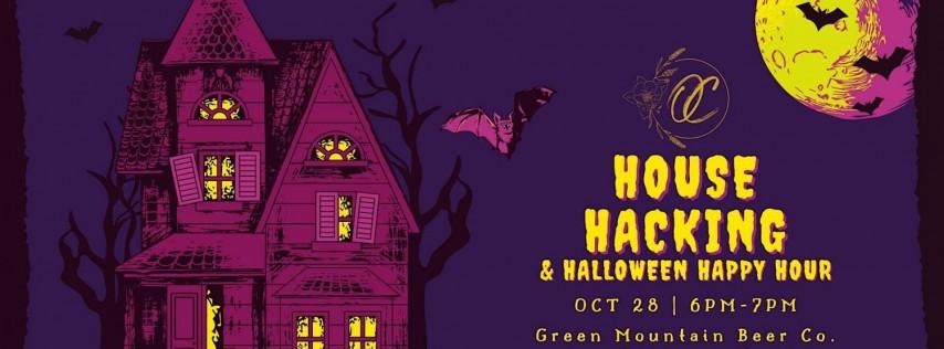House Hacking & Halloween Happy Hour