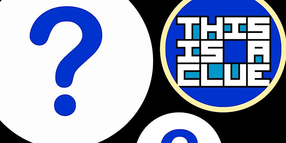 This is a Clue Trivia- Free Weekly Bar Trivia!