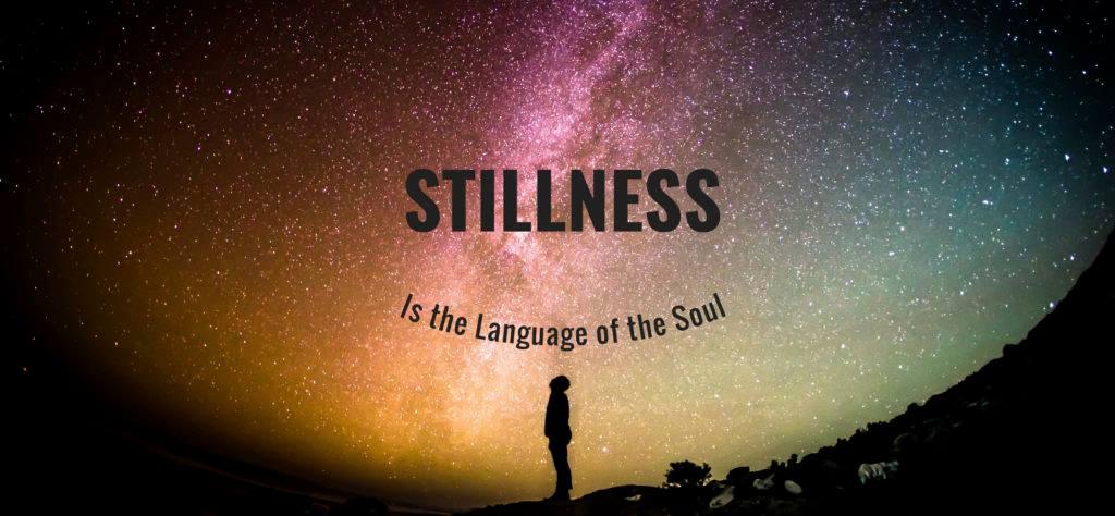 The Practice of Stillness