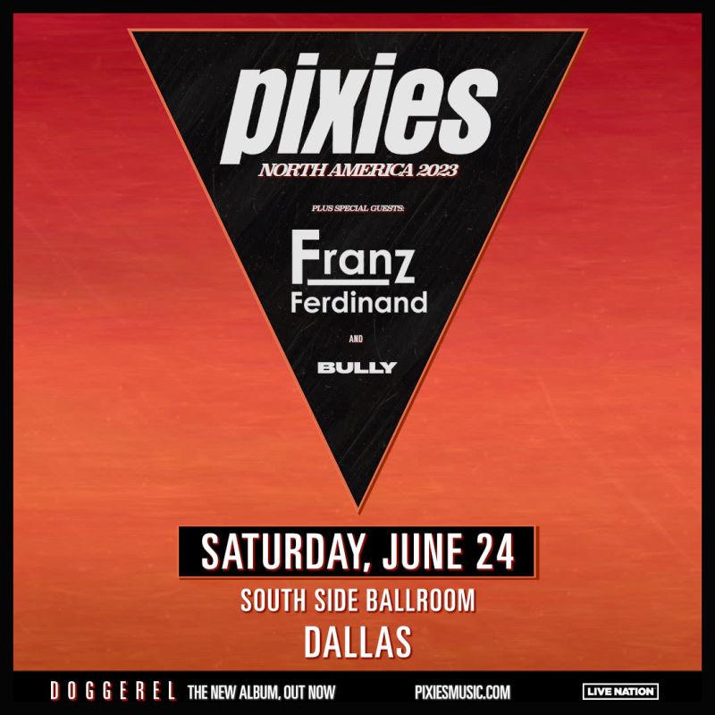 PIXIES: North America '23 Plus Special Guests Franz Ferdinand & Bully