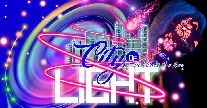 City of LIGHT (The Ultimate Glow Rave)