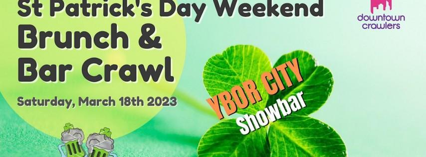 St. Patrick's Day Weekend Brunch & Bar Crawl - Tampa (Showbar Ybor)