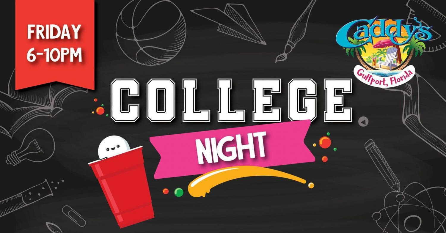 College Night at Caddy's Gulfport 1/28