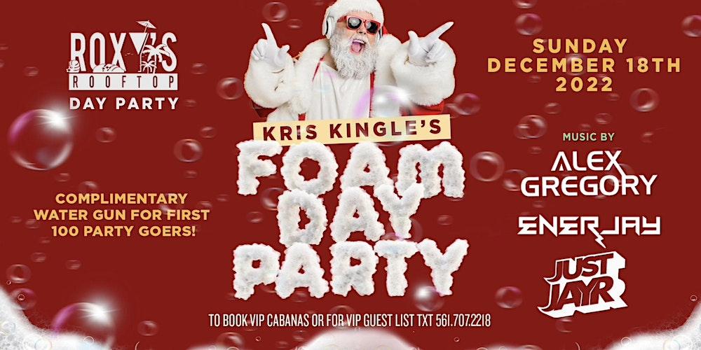 Kris Kringle's Holiday Foam Rager at Roxys Rooftop