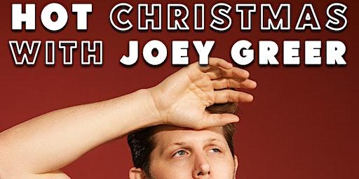 Hot Christmas with Joey Greer