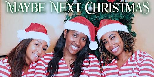 "Maybe Next Christmas" ATL Screening