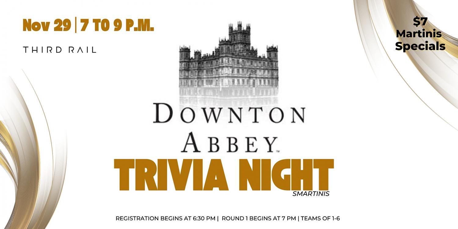 Downton Abbey Smartinis Trivia Night in Third Rail
Tue Nov 29, 7:00 PM - Tue Nov 29, 9:00 PM
in 25 days