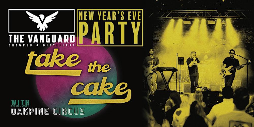 NYE with Take the Cake and Oakpine Circus