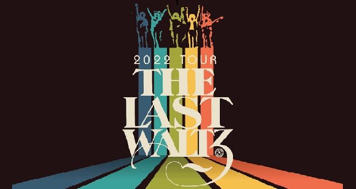 The Last Waltz 2022 Tour