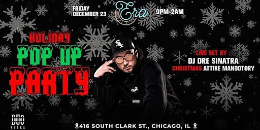 Holiday Pop Up Party ft Ty$ Sign Tour DJ Dre Sinatra