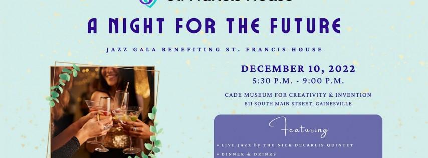 A Night for the Future - Jazz Gala Benefiting St. Francis House