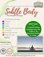 Subtle Body | The Energetics of Yoga