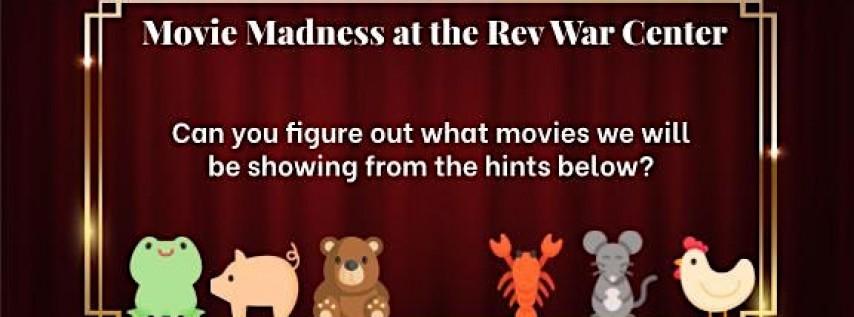 Movie madness at the rev war center