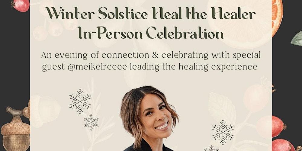 Abundance Network Winter Solstice Healing Celebration