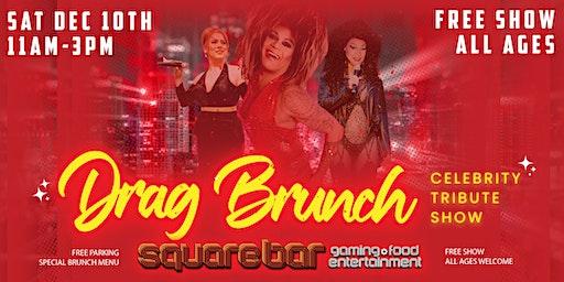 Drag Brunch "Celebrity Tribute Show" at Square Bar