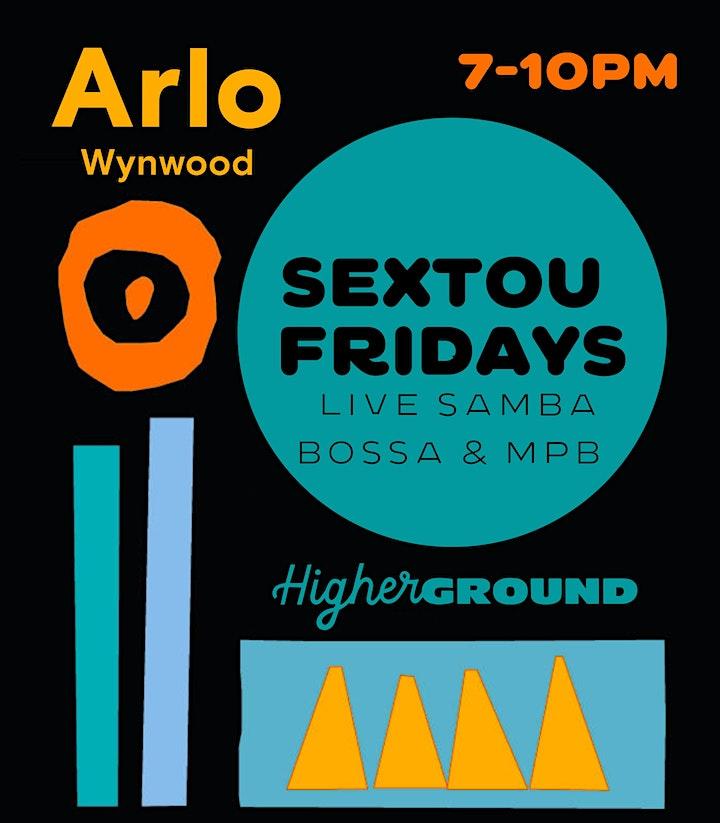 Sextou Live Jazz Music Fridays at Higher Ground