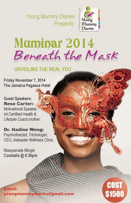 MUMINAR 2014: Beneath the mask...Unveling the real you!